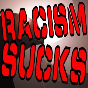 “Racism Sucks” Sticker